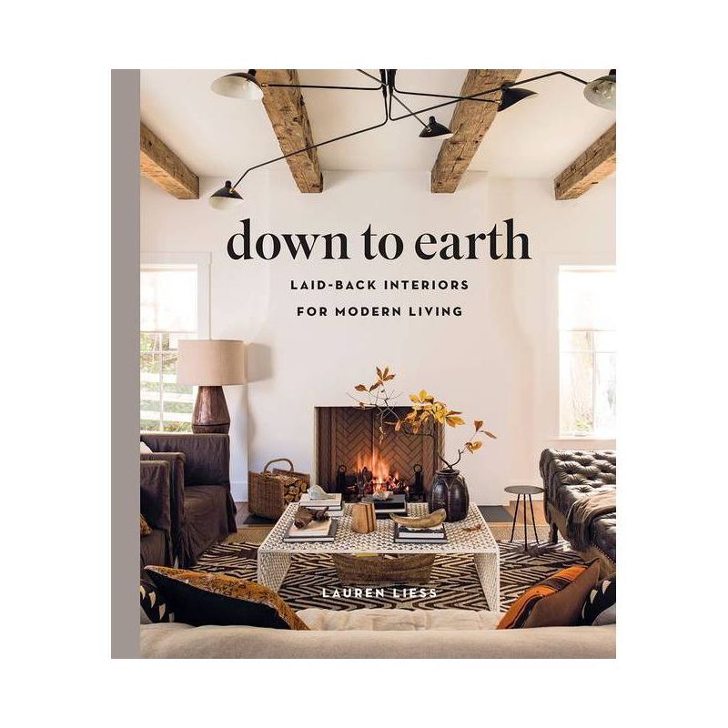 Down to Earth - by  Lauren Liess (Hardcover) | Target