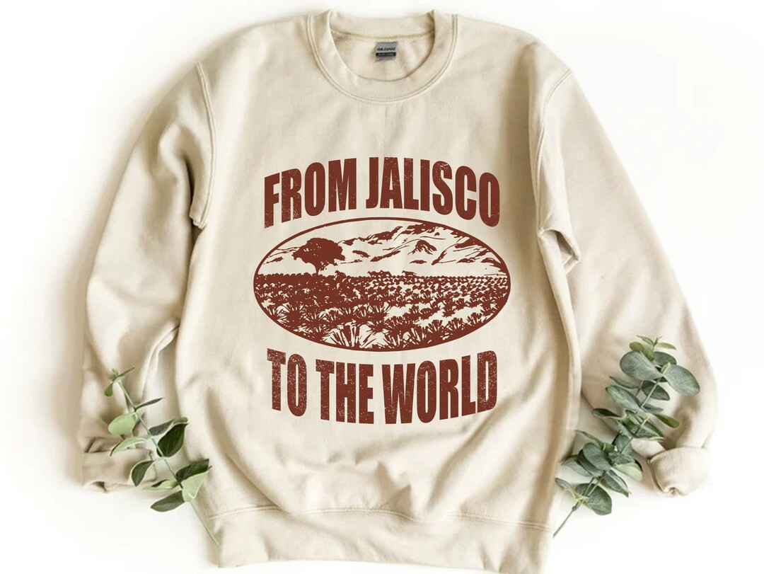 From Jalisco to the World Sweatshirt 818 Tequila Sweatshirt - Etsy | Etsy (US)