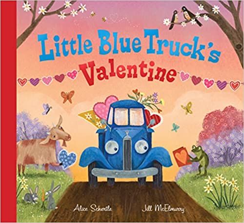 Little Blue Truck's Valentine: Schertle, Alice, McElmurry, Jill: 9780358272441: Amazon.com: Books | Amazon (US)