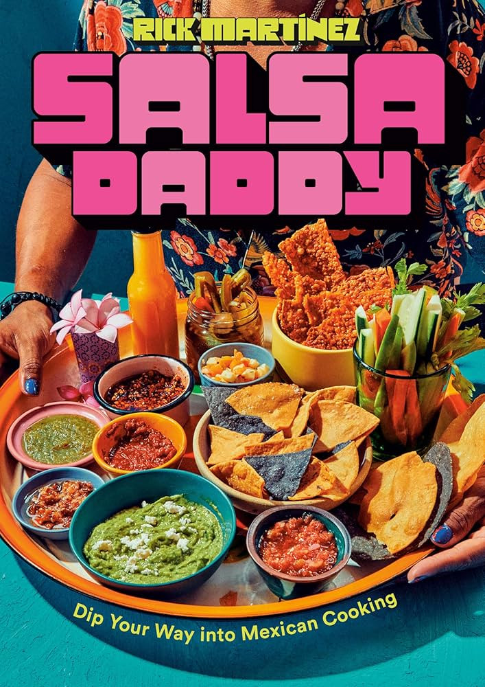 Salsa Daddy: A Cookbook: Dip Your Way into Mexican Cooking | Amazon (US)