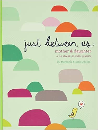 Just Between Us: Mother & Daughter: A No-Stress, No-Rules Journal (Activity Journal for Teen Girl... | Amazon (US)