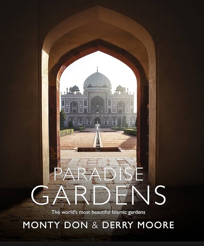Paradise Gardens: The world's most beautiful Islamic gardens | Amazon (US)
