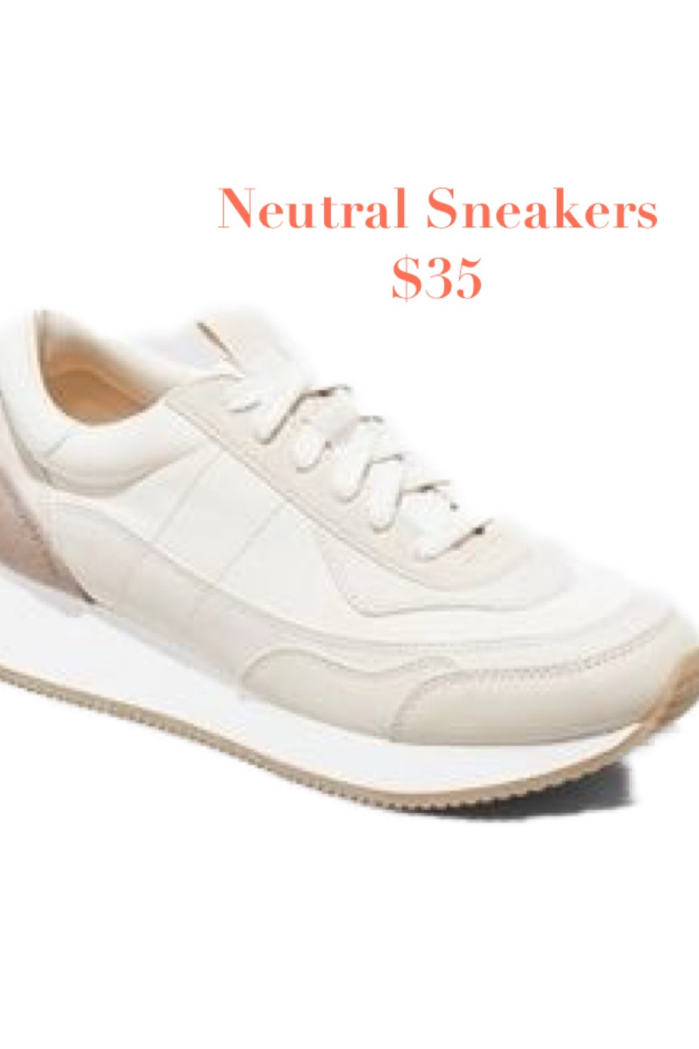 Neutral sneakers- only $35!