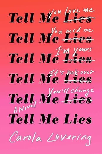 Tell Me Lies: A Novel | Amazon (US)