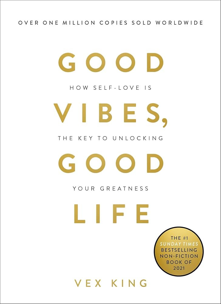 Good Vibes, Good Life: How Self-Love Is the Key to Unlocking Your Greatness | Amazon (US)