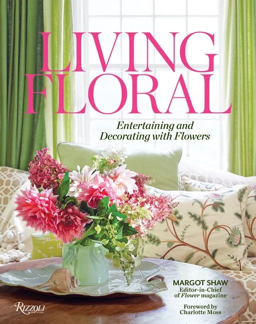Living Floral : Entertaining and Decorating with Flowers (Hardcover) | Walmart (US)