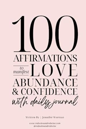 100 Affirmations to Manifest Love, Abundance, and Confidence: Daily 3 minute journal included    ... | Amazon (US)