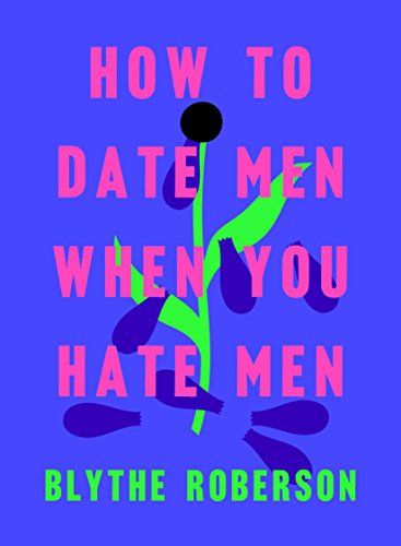 How to Date Men When You Hate Men | Amazon (US)