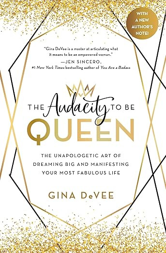 The Audacity to Be Queen: The Unapologetic Art of Dreaming Big and Manifesting Your Most Fabulous... | Amazon (US)