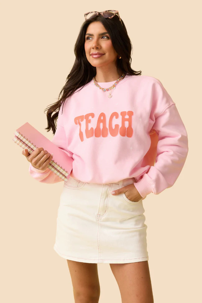 Teach Light Pink Graphic Sweatshirt DOORBUSTER | Pink Lily