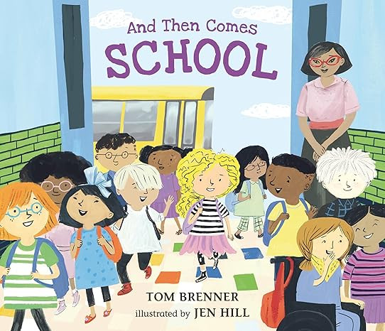 And Then Comes School      Hardcover – Picture Book, June 13, 2023 | Amazon (US)