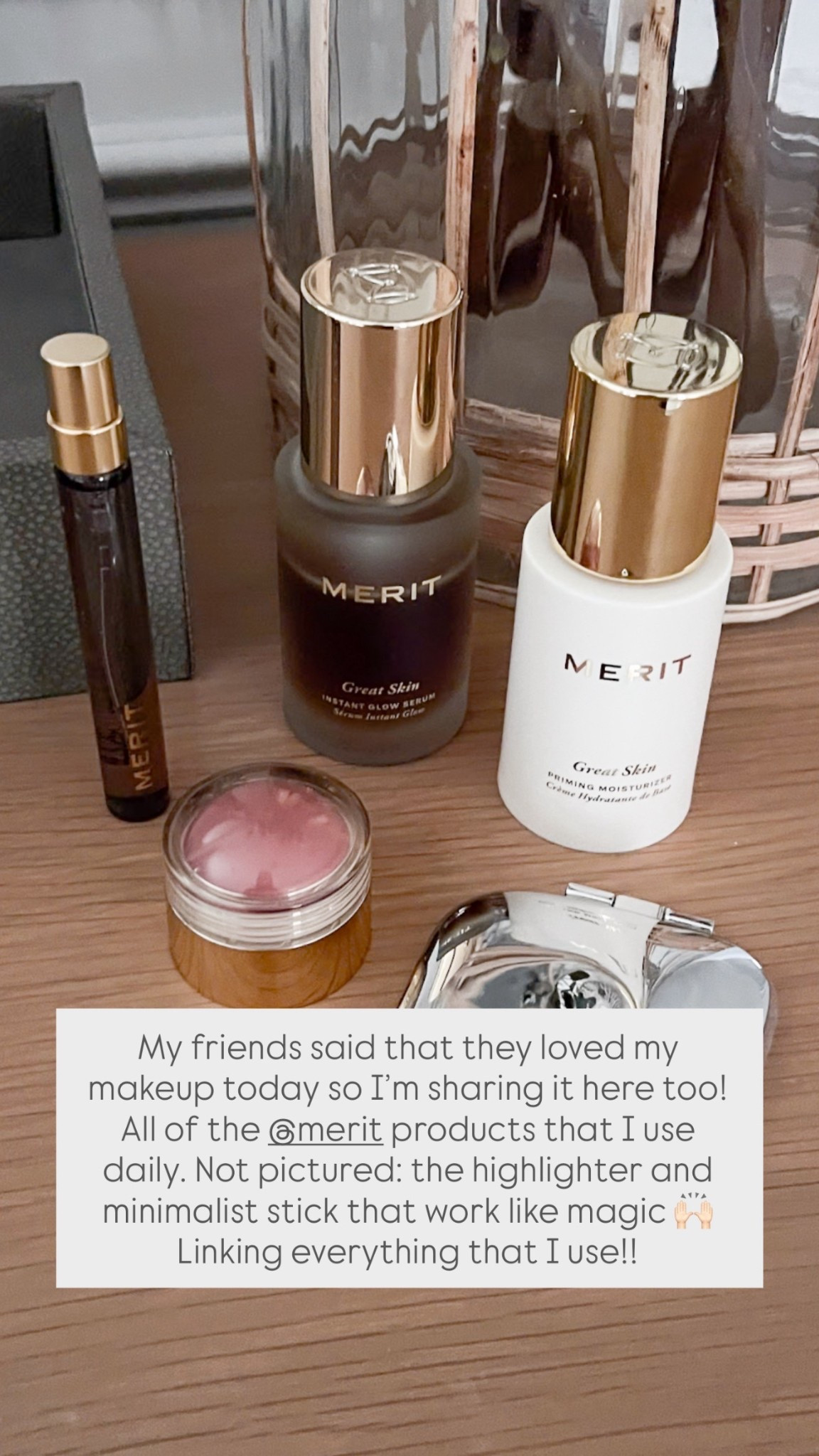 My friends said that they loved my makeup today so I’m sharing it here too! All of the @merit products that I use daily. Not pictured: the highlighter and minimalist stick that work like magic 🙌🏻 

#LTKStyleTip #LTKBeauty #LTKFindsUnder100