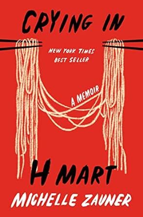 Crying in H Mart: A Memoir     Hardcover – April 20, 2021 | Amazon (US)