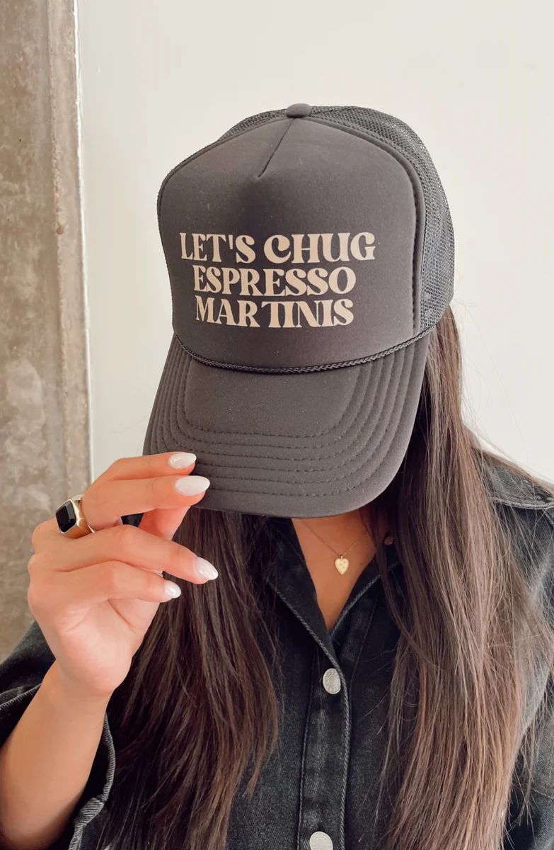 "Let's Chug Espresso Martinis" Trucker Hat | Apricot Lane Boutique