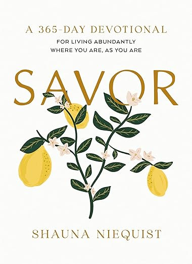 Savor: Living Abundantly Where You Are, As You Are (A 365-Day Devotional)     Hardcover – Novem... | Amazon (US)