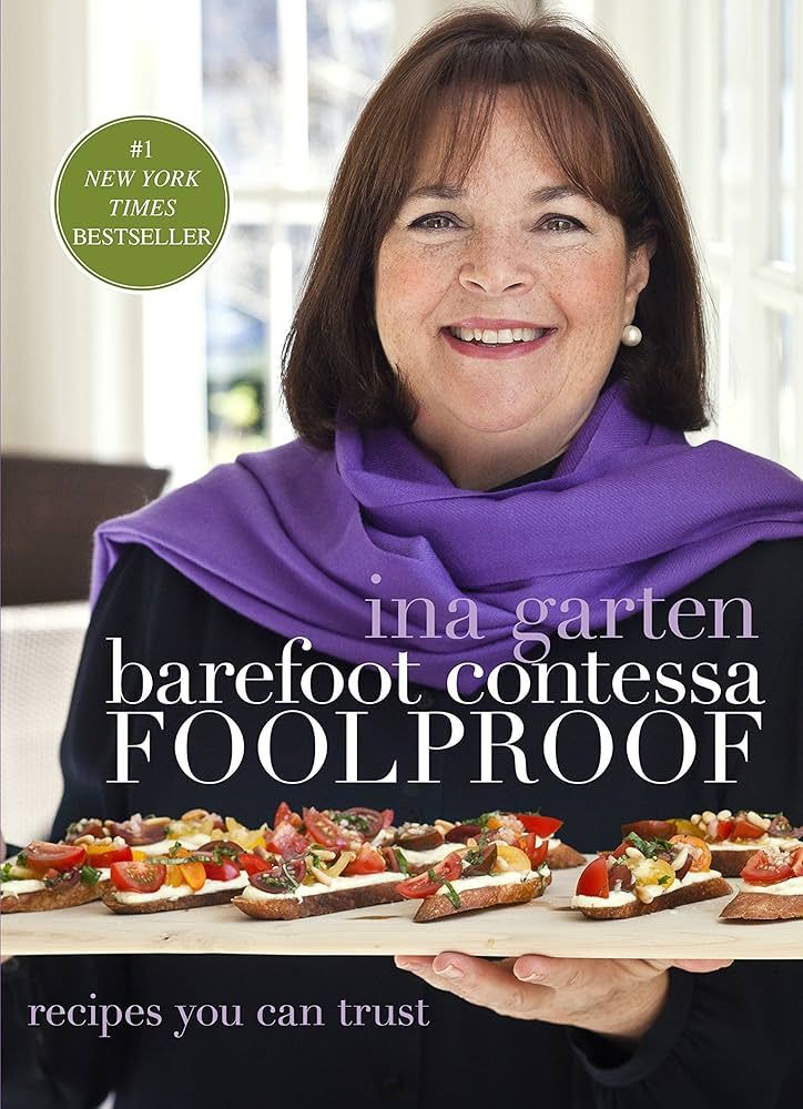 Barefoot Contessa Foolproof: Recipes You Can Trust: A Cookbook | Amazon (US)
