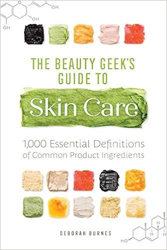 The Beauty Geek's Guide to Skin Care: 1,000 Essential Definitions of Common Product Ingredients

... | Amazon (US)