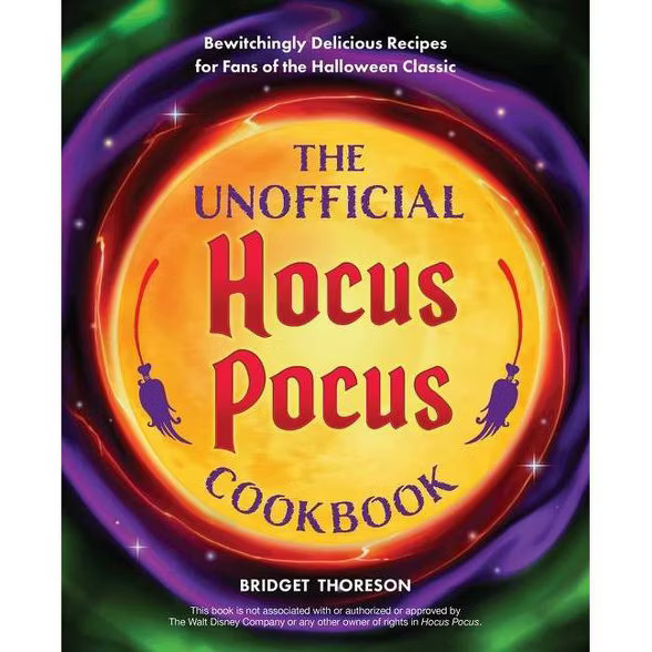 The Unofficial Hocus Pocus Cookbook - by  Bridget Thoreson (Hardcover) | Target
