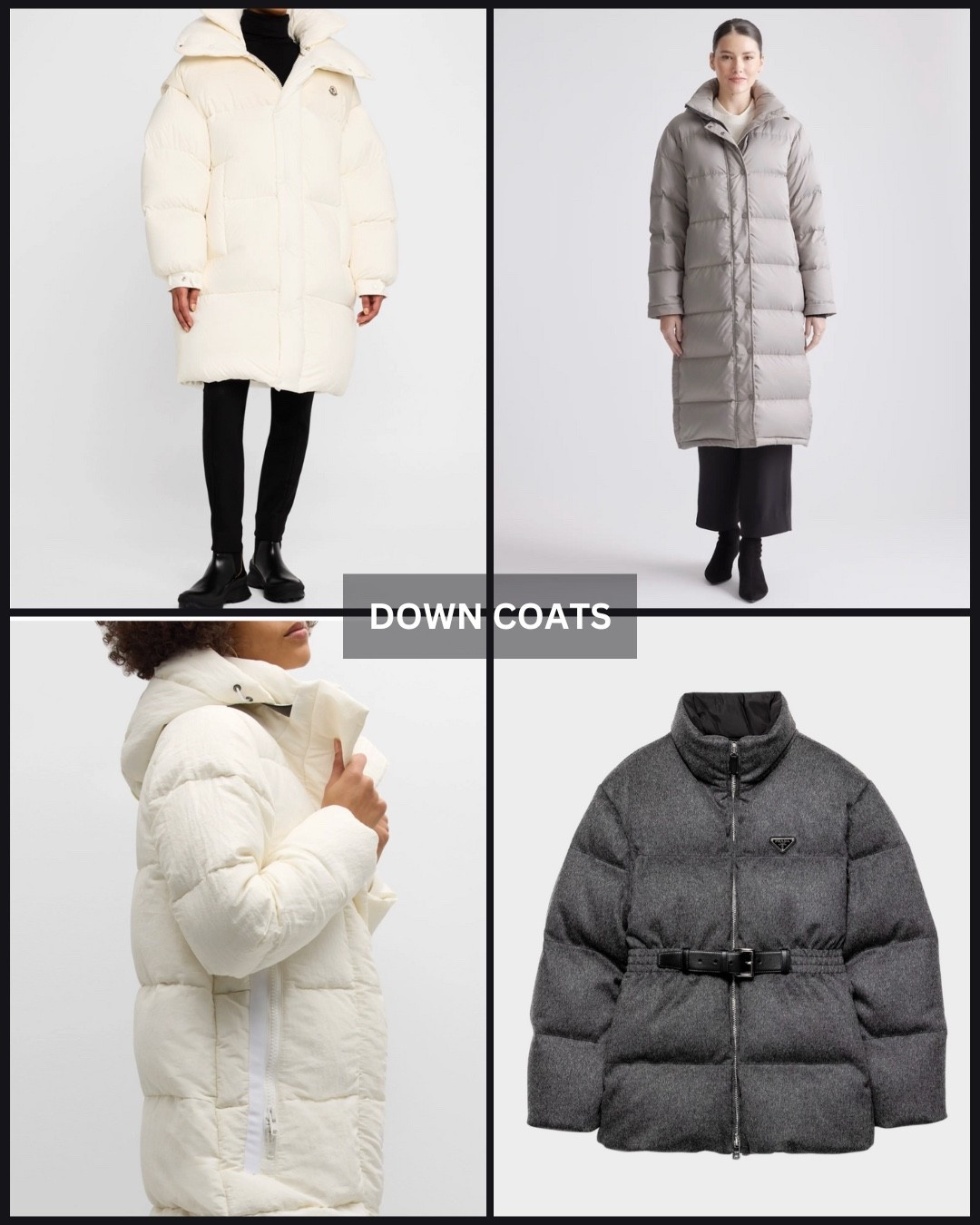 DOWN PUFFER COATS 
MONCLER
QUINCE
CANADA GOOSE 
PRADA

#LTKWinter

#LTKGiftGuide #LTKWorkwear