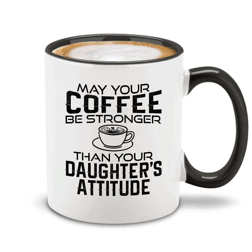 shop4ever May Your Coffee Be Stronger Than Your Daughter's Attitude Ceramic Coffee Mug Cup Mother... | Amazon (US)