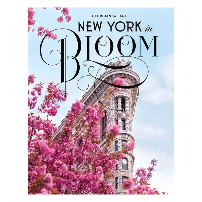 New York in Bloom - by  Georgianna Lane (Hardcover) | Target