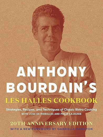 Anthony Bourdain's Les Halles Cookbook: Strategies, Recipes, and Techniques of Classic Bistro Coo... | Amazon (US)