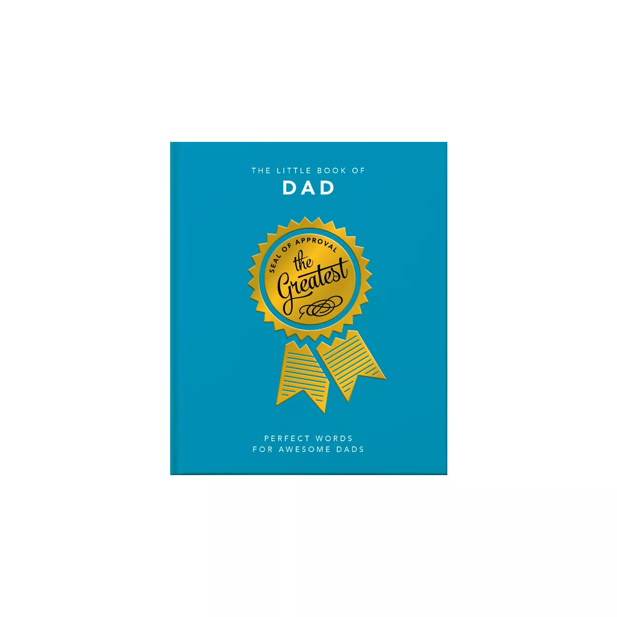 The Little Book of Dad - (Little Books of Humor & Gift) by  Orange Hippo! (Hardcover) | Target