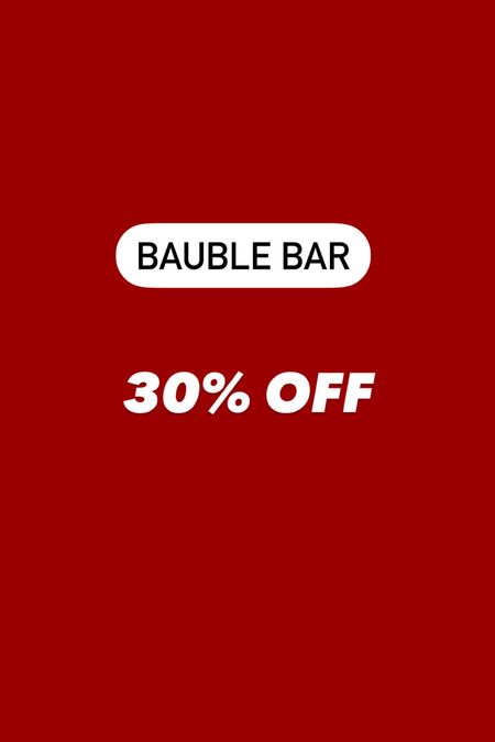 Bauble bar Black Friday sale 

#LTKCyberweek #LTKGiftGuide #LTKsalealert