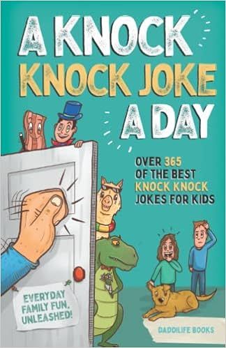 A Knock Knock Joke A Day: Over 365 of the best knock knock jokes for kids (everyday family fun un... | Amazon (US)