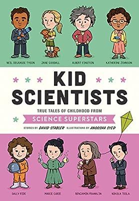 Kid Scientists: True Tales of Childhood from Science Superstars (Kid Legends) | Amazon (US)