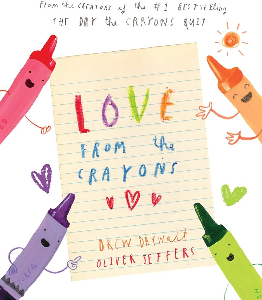 Love from the Crayons: Daywalt, Drew, Jeffers, Oliver: 9781524792688: Amazon.com: Books | Amazon (US)