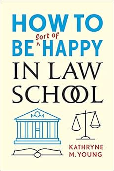 How to Be Sort of Happy in Law School | Amazon (US)