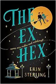 The Ex Hex: Never mix witchcraft and vodka . . . a spellbinding second-chance rom-com! | Amazon (US)