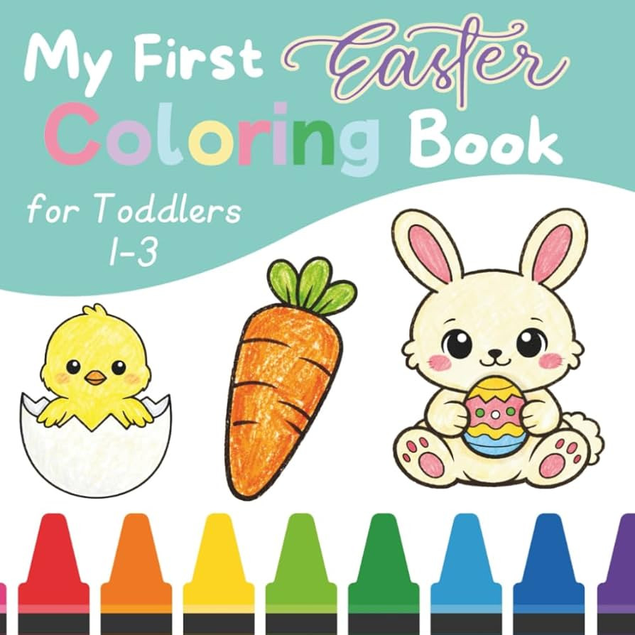 My First Easter Coloring Book for Toddlers 1–3: Simple, Big Pictures of Cute Bunnies, Eggs & Sp... | Amazon (US)