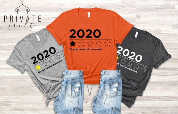 Halloween Shirt, 2020 Shirt, 2020 Very Bad Would Not Recommend Shirt, 2020 One Star Review Shirt,... | Etsy (US)