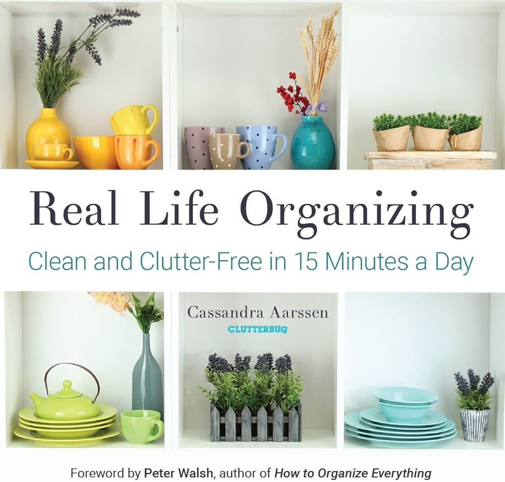 Real Life Organizing: Clean and Clutter-Free in 15 Minutes a Day (Feng Shui Decorating, For fans ... | Amazon (US)