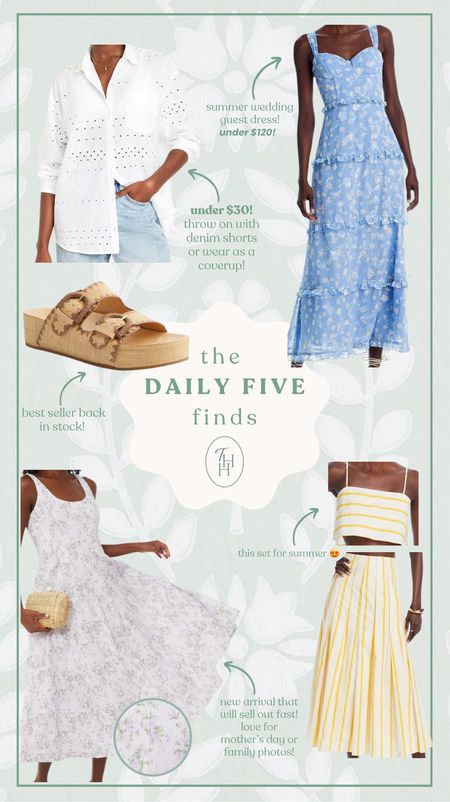 5/2 Daily 5 Finds! 

Wedding guest dress, summer set, look for less sandals, eyelet shirt, Mother’s Day dress, & more! 

#LTKfindsunder50 #LTKfindsunder100 #LTKSeasonal