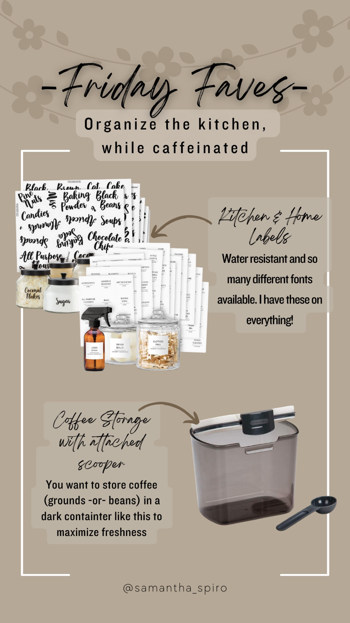 I use these sticker labels for everything. So many different fonts available. 

This coffee storage is legit. Doesn’t take up much space and even comes with an attached tablespoon if you’re using ground beans. 

#kitchenhelp #organize 


#LTKhome