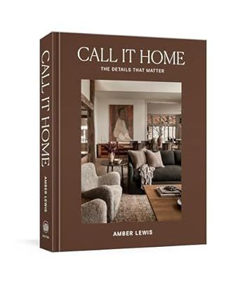 Call It Home: The Details That Matter     Hardcover – October 17, 2023 | Amazon (US)