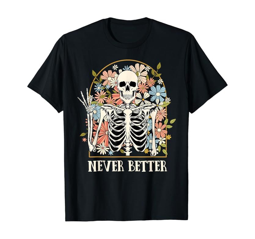 Halloween Shirts Women Never Better Skeleton Floral Skull T-Shirt | Amazon (US)