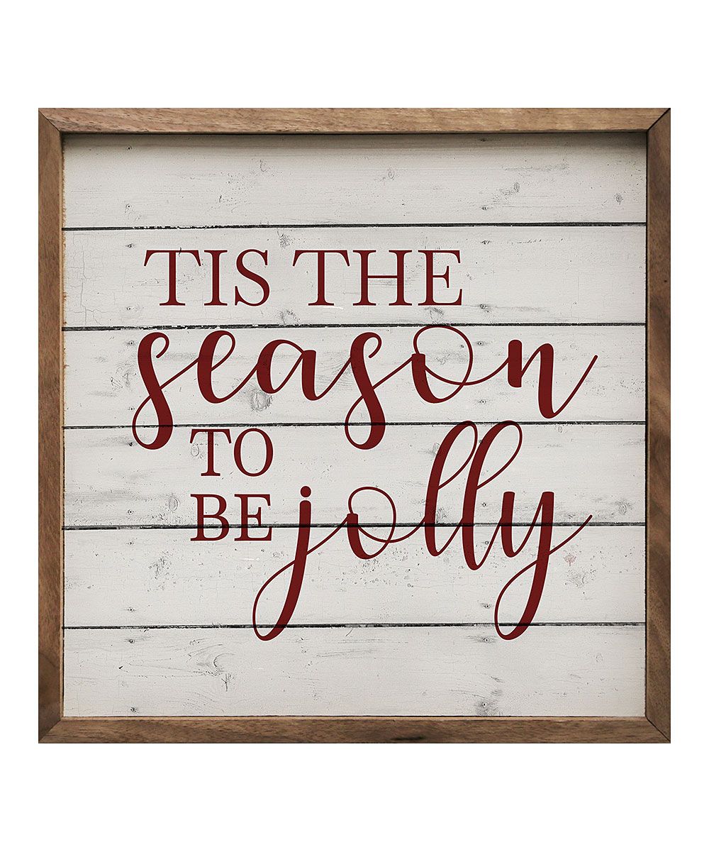 Kendrick Home Wall Decor - White 'Tis The Season to be Jolly' Wall Sign | Zulily
