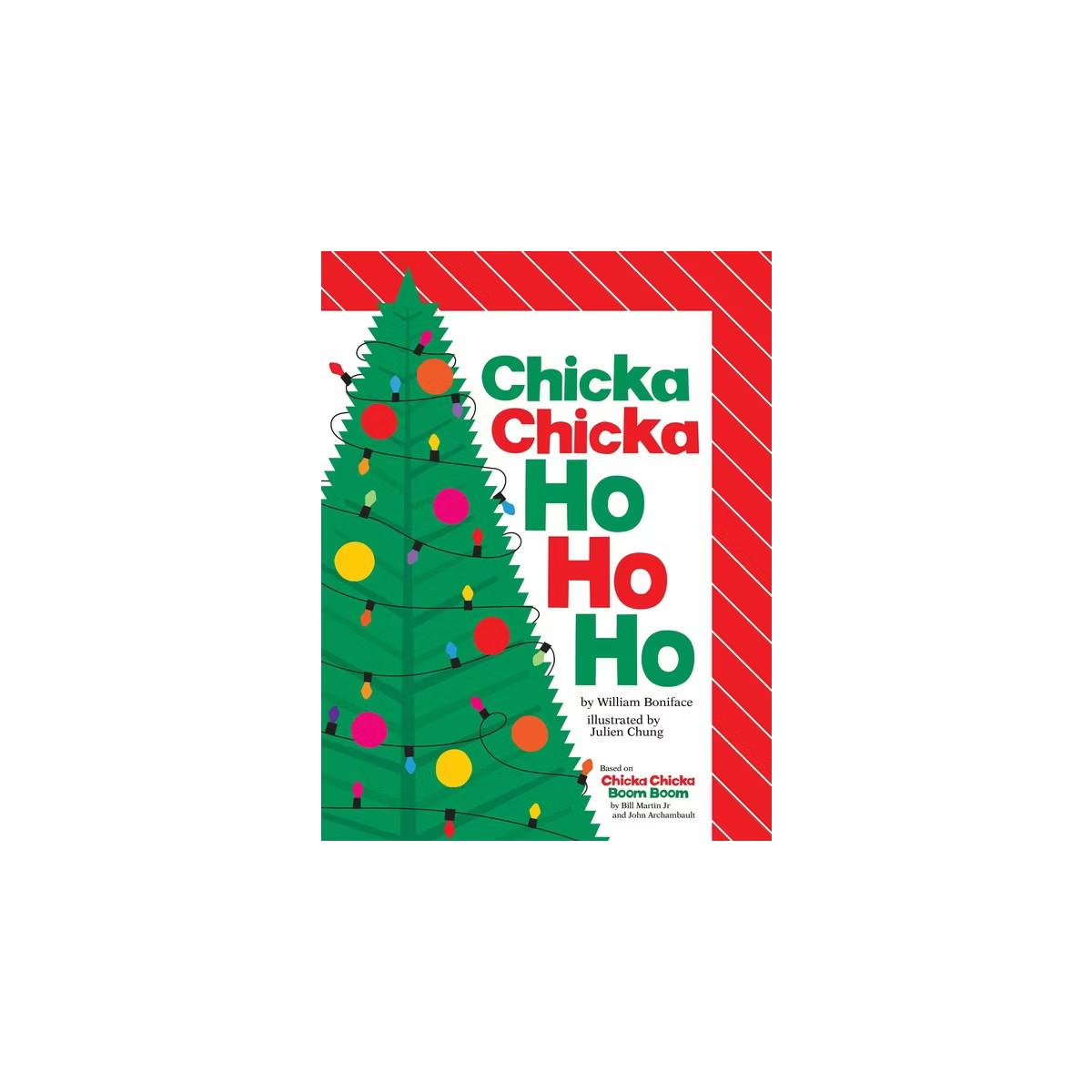 Chicka Chicka Ho Ho Ho - (Chicka Chicka Book) by William Boniface (Hardcover) | Target