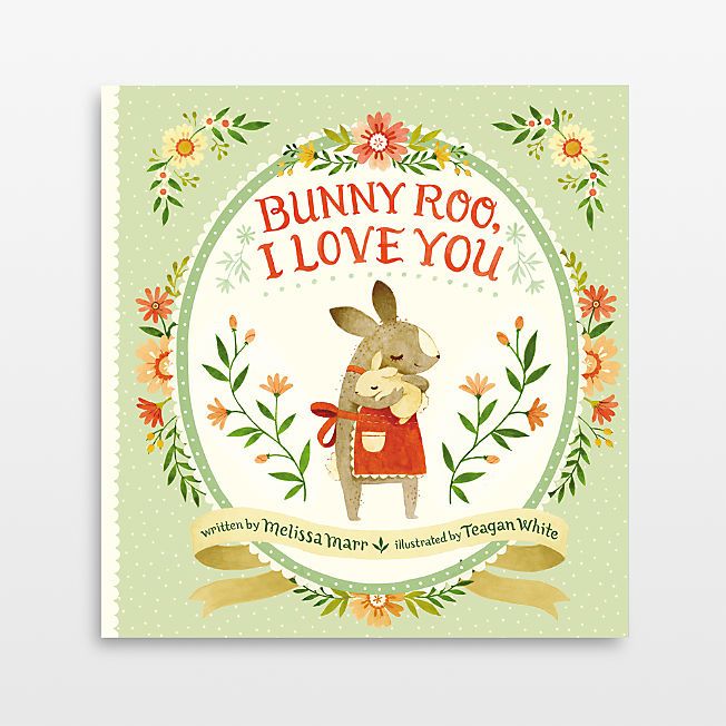Bunny Roo, I Love You Baby Board Book by Melissa Marr | Crate & Kids | Crate & Barrel