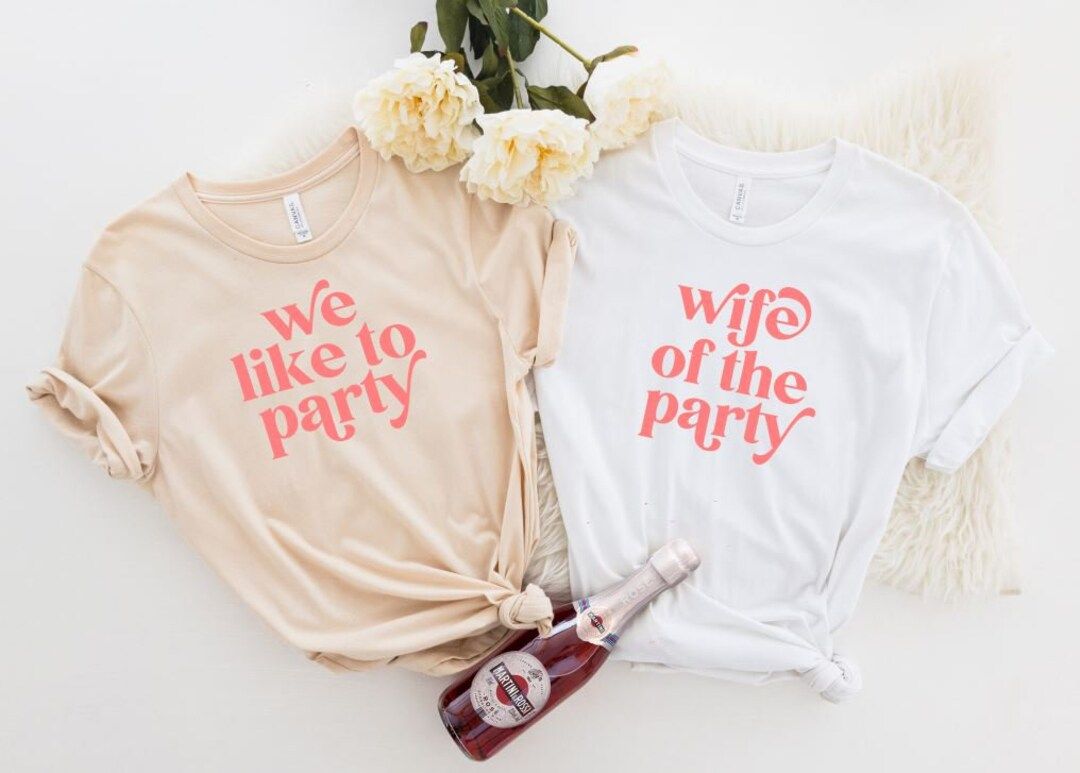 Wife of the Party Shirts, Bachelorette Party Favor Shirts, Bridesmaid Party Shirts, Bridesmaid Gi... | Etsy (US)