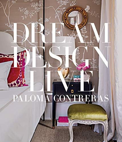 Dream Design Live: Contreras, Paloma: 9781419729836: Amazon.com: Books | Amazon (US)