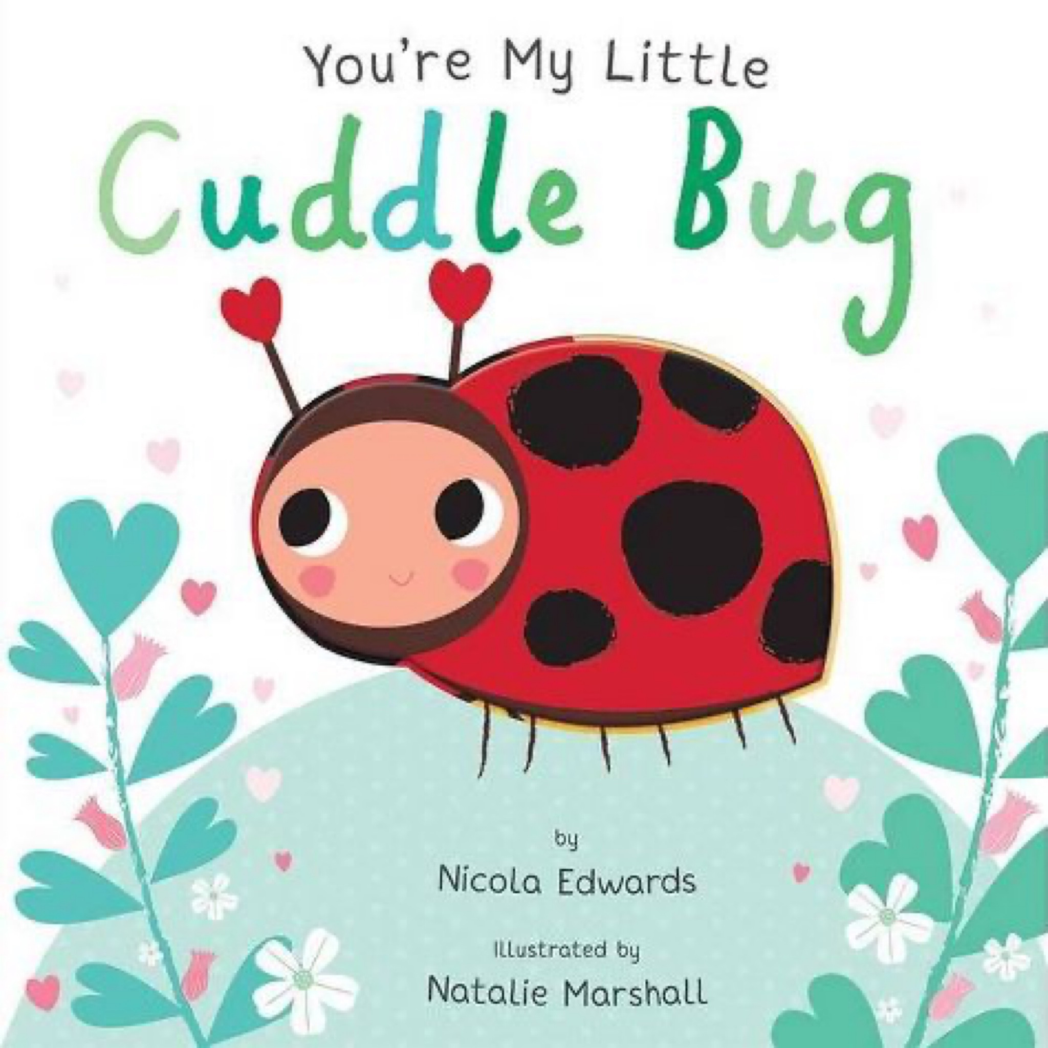 You're My Little Cuddle Bug (Board Book) (Nicola Edwards)

Celebrate your little cuddle bug with this sweet and colorful rhyming board book! With chunky pages for little hands and die-cut cuddle bugs to add depth and interest, children will love the interactive features alongside the story.

#LTKGiftGuide #LTKMostLoved #LTKkids