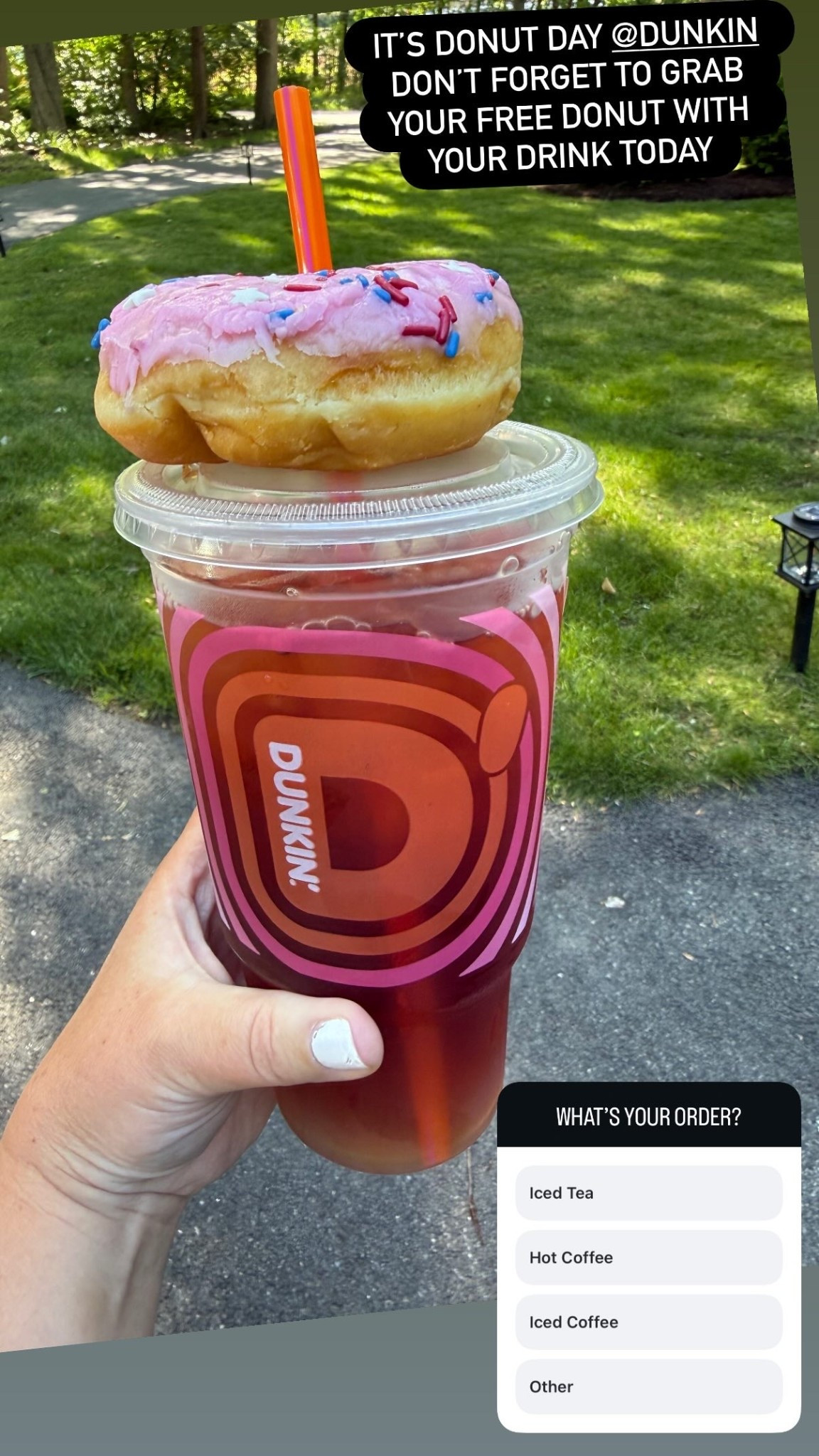 IT’S DONUT DAY @DUNKIN  DON’T FORGET TO GRAB YOUR FREE DONUT WITH YOUR DRINK TODAY