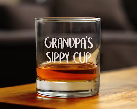 Grandpa's Sippy Cup | 10 oz Rocks Glass or Old Fashioned Glass, Etched Sayings, Gift | Etsy (CAD)