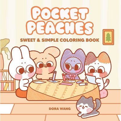 Pocket Peaches Sweet & Simple Coloring Book - by  Dora Wang (Paperback) | Target