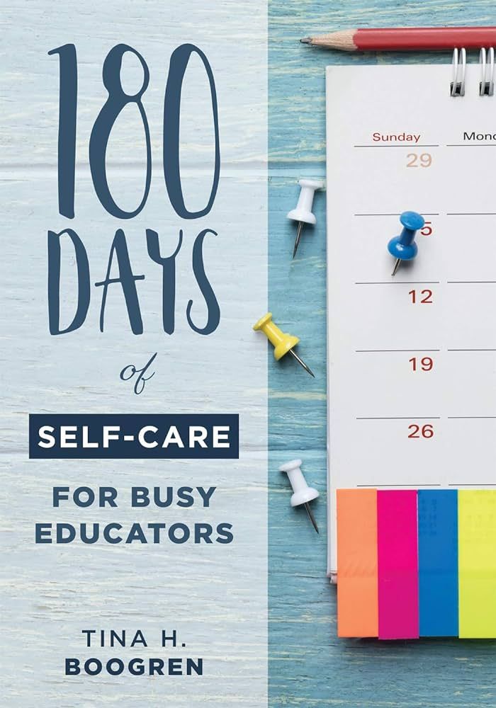 180 Days of Self-Care for Busy Educators (A 36-Week Plan of Low-Cost Self-Care for Teachers and E... | Amazon (US)